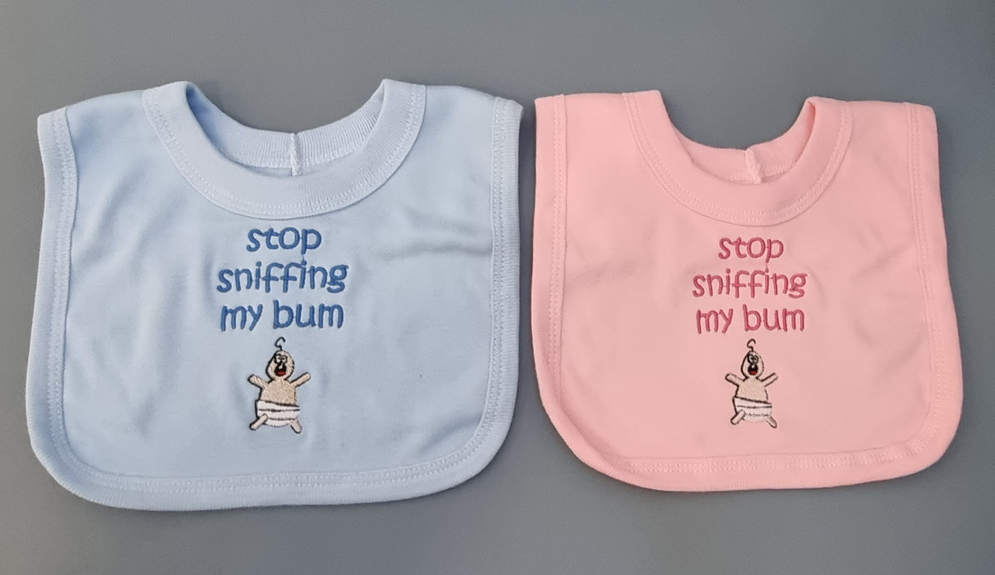 Stop sniffing my bum bib